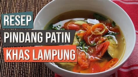 Resep 'masakan khas aceh' paling teruji. Resep Pindang Patin Khas Lampung - Resep Masakan Ikan Tradisional Indonesia - YouTube