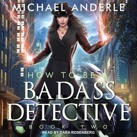 How To Be A Badass Detective II By Michael Anderle Dara Rosenberg