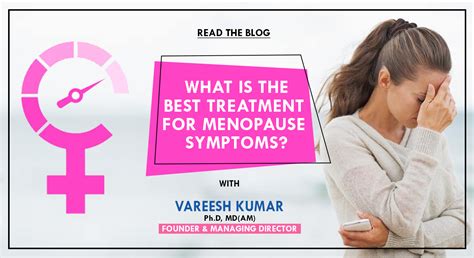 What Is The Best Treatment For Menopause Symptoms