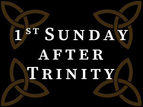 Bulletin 1st Sunday After Trinity Sunday Bulletins St Georges