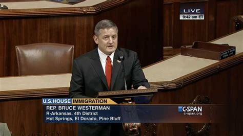 Text Of Congressman Westermans First Floor Speech Congressman Bruce
