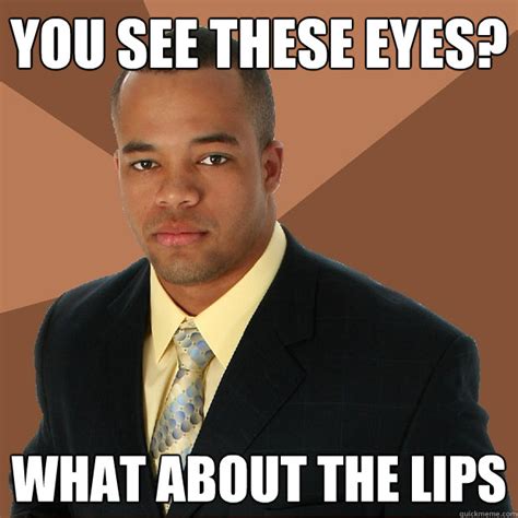 Black Man Lips Meme