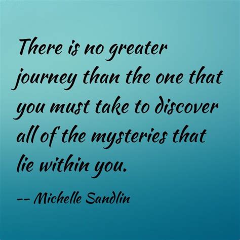 Quote About Self Discovery By Michelle Sandlin Self Discovery Quotes Self Discovery Self Quotes