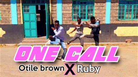 Otile Brown X Ruby One Callofficial Dance Video Youtube