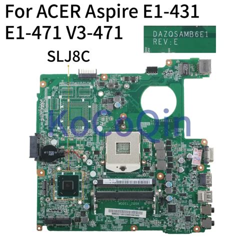 Kocoqin Laptop Motherboard For Acer Aspire E1 431 E1 471 V3 471 E1 471g