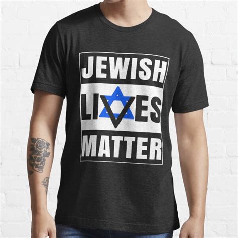 Jewish Lives Matter T Shirt For Sale By Allwellia Redbubble