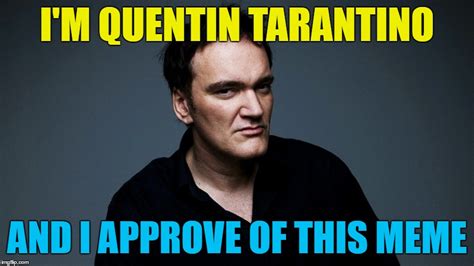 Quentin Tarantino Movie Memes