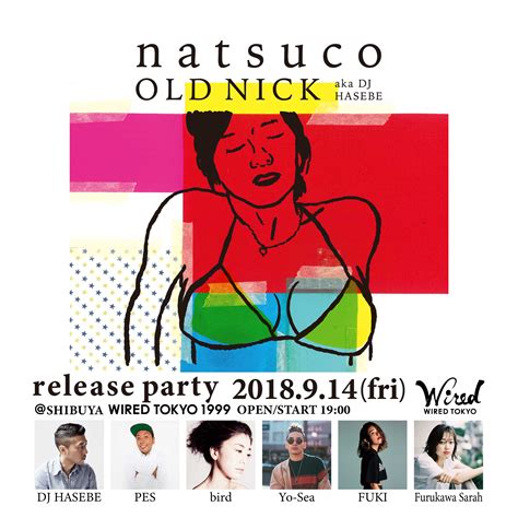 「old Nick Aka Dj Hasebe Natsuco」リリースパーティーゲストアーティスト追加決定。 インセンスミュージックワークス Insense Music Works Inc
