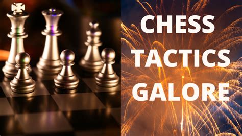Chess Tactics Galore Remote Chess Academy