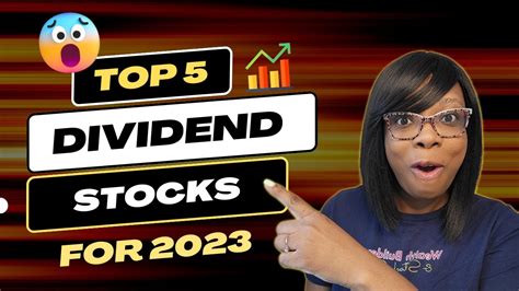 5 Hot Dividend Stocks We Are Buying In 2023 Best Dividend Stocks And Etfs Dividend Income