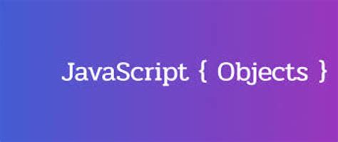 Objects In Javascript Dev Community