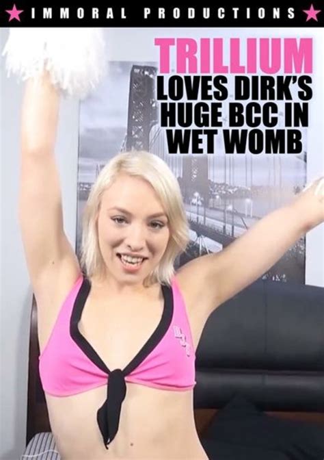 Trillium Loves Dirk S Huge Bbc In Wet Womb Streaming Video At Freeones Store With Free Previews