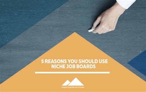 5 Reasons You Should Use Niche Job Boards Masis Staffing