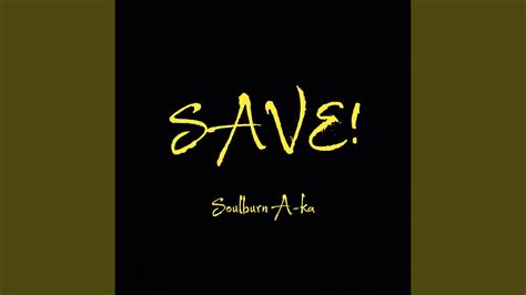 Save! - YouTube