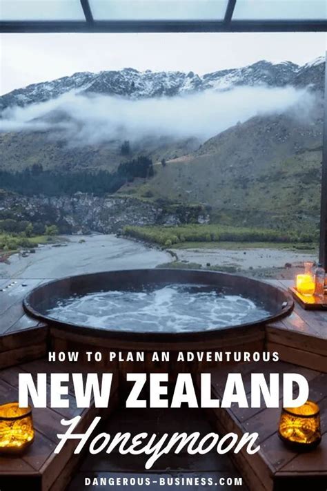 11 Epic Adventures To Have On Your New Zealand Honeymoon Honeymoon In
