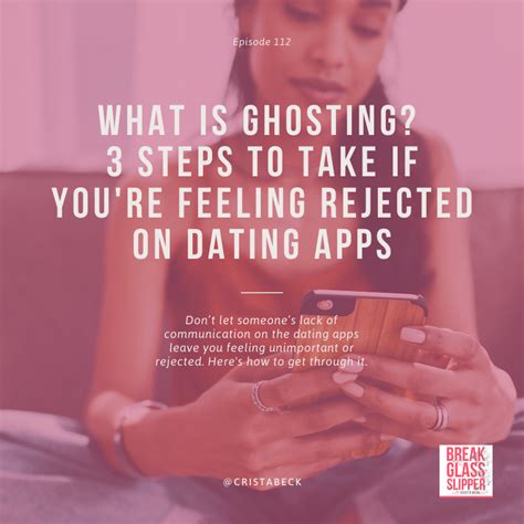 What Is Ghosting 3 Steps To Take If Youre Feeling Rejected On Dating