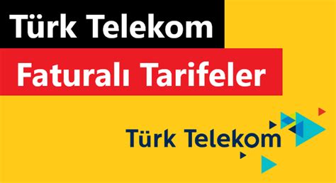 Türk Telekom Faturalı Tarifeler Güncel Paketler 2023 Trcep