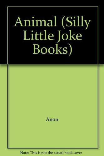 Buy Animal Silly Little Joke Books S Book Online At Low Prices In