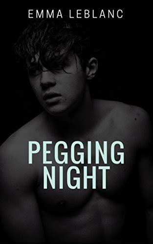 pegging night a gentle sensual pegging story of strap on persuasion by emma leblanc goodreads