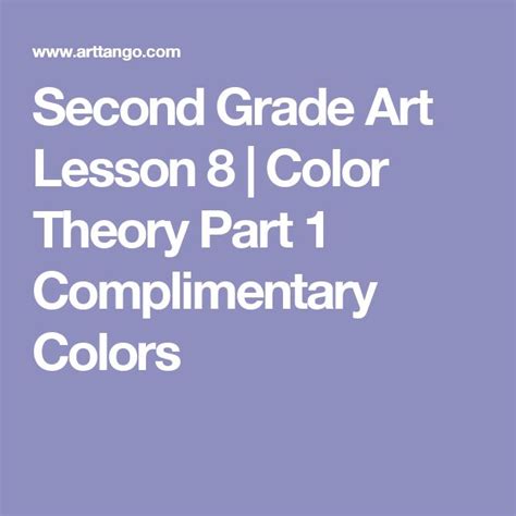 Second Grade Art Lesson 8 Color Theory Part 1 Complimentary Colors