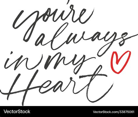 You Are Always In My Heart Brush Lettering Vector Image