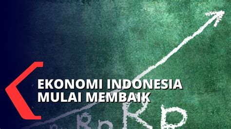 Faktor Pertumbuhan Ekonomi Indonesia Melejit Di Angka Persen Youtube