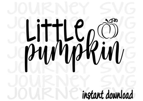 Little Pumpkin Svg Pumpkin Svg Fall Svg Halloween Svg Baby Etsy