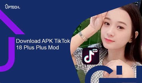Download Apk Tiktok 18 Plus Versi Mod Untuk Android And Ios