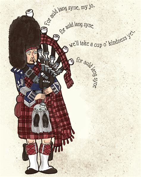For Auld Lang Syne For Auld Lang Syne Scottish New Year Scottish