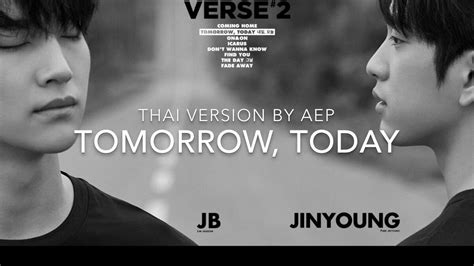 Thai Ver Jj Project Tomorrow Today Cover By Aep Youtube