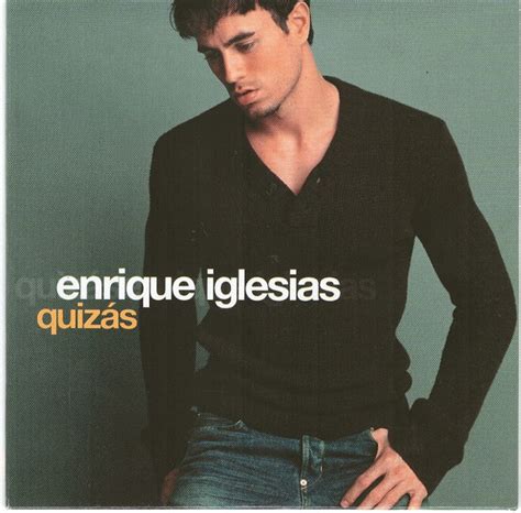 Enrique Iglesias Quizas 2002 Cd Discogs