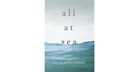 All At Sea A Memoir By Decca Aitkenhead