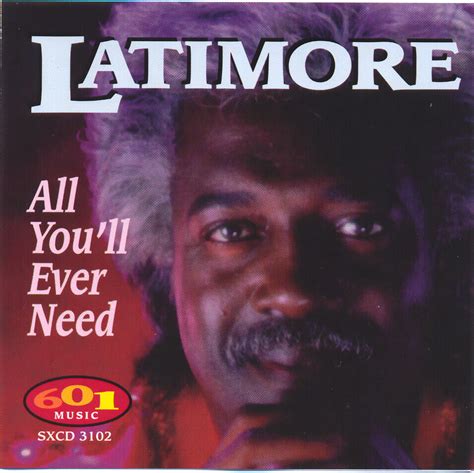 All Youll Ever Need By Latimore