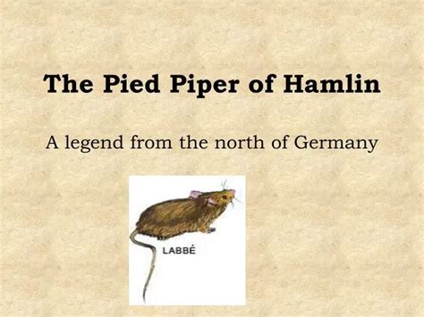 Ppt The Pied Piper Of Hamlin Powerpoint Presentation Free Download