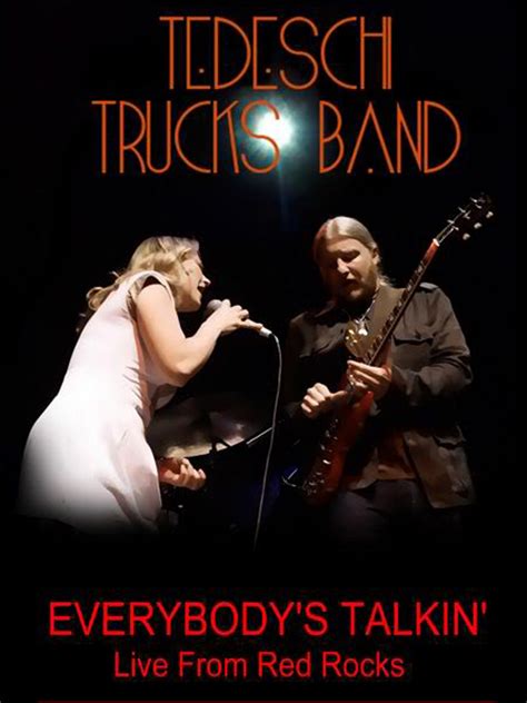Tedeschi Trucks Band Everybodys Talkin Live From Red Rocks Where To Watch And Stream Tv Guide