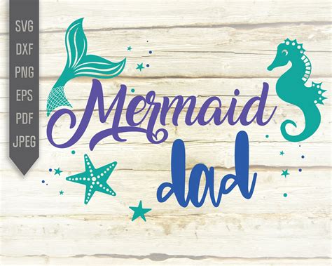 Mermaid Dad Svg Mermaid Father Svg Mermaid Svg Mermaid Tail Etsy