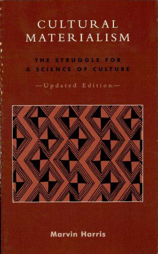 Cultural Materialism The Struggle For A Science Of Culture Ebook