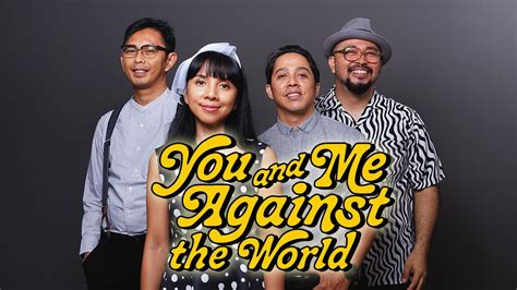 Cerita Di Balik Album You And Me Against The World A Tribute To