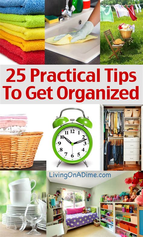 25 Practical Tips To Help You Get Organized