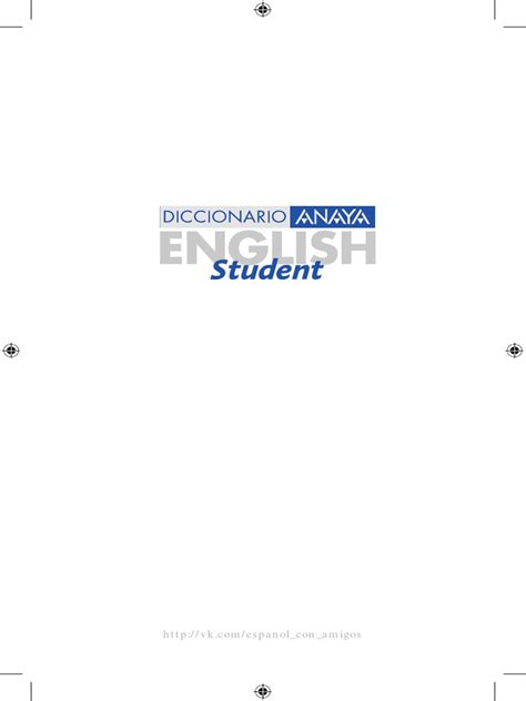 Diccionario Anaya English Student English Spanish Espa 241 Ol Ingl 233 S