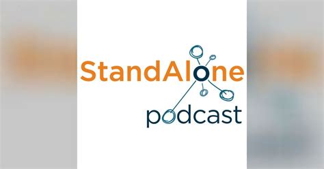 Welcome To The Stand Alone Podcast Stand Alone Podcast