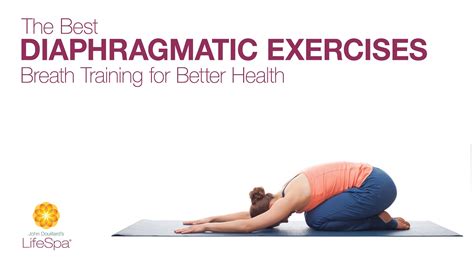 The Best Diaphragmatic Exercises Breath Training For Better Health