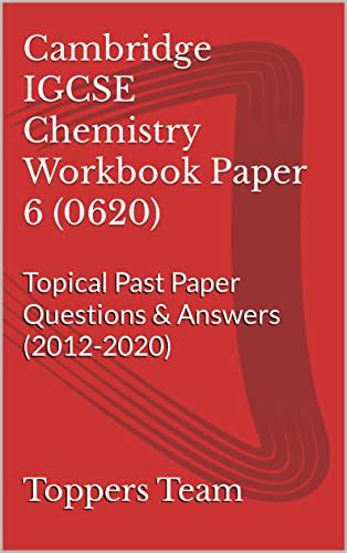 Cambridge Igcse Chemistry Workbook Paper 6 0620 Topical Past Paper