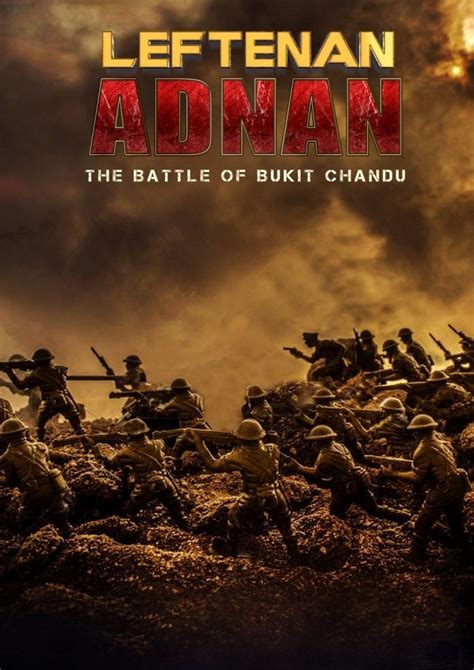 Adnan, who gave his life in defending malaya from the japanese invasion during world war ii. Leftenan Adnan 2020 Full Movie