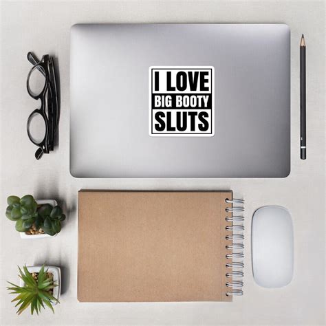 I Love Big Booty Sluts Sticker Ass Twerk Sex Bdsm Fetish Sexual Bi