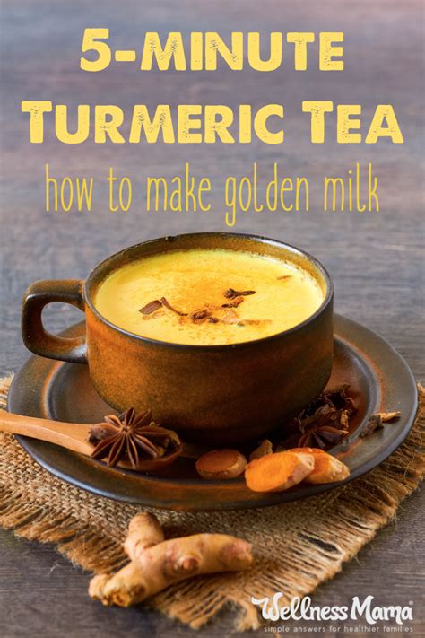 Turmeric Tea Benefits 5 Minute Golden Milk Recipe Wellness Mama