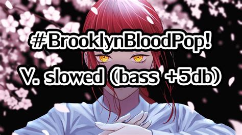 Syko Brooklynbloodpop V Slowed Bass Boost Youtube