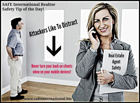 Real Estate Agent Safety Tip Of The Day Never Turn Your Back When