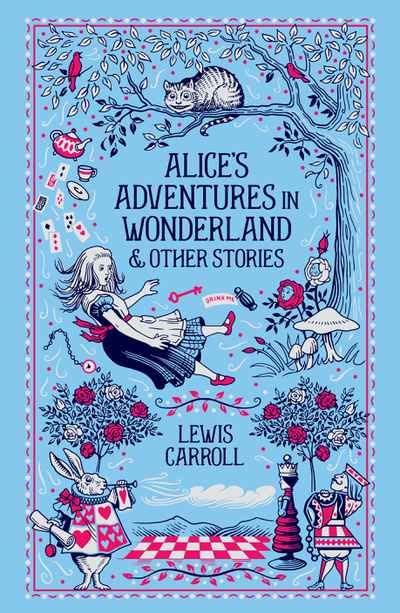 Alices Adventures In Wonderland And Other Stories By Lewis Carroll