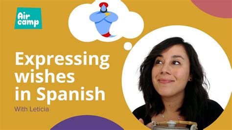 Expressing Wishes In Spanish Expresar Deseos En Español Youtube